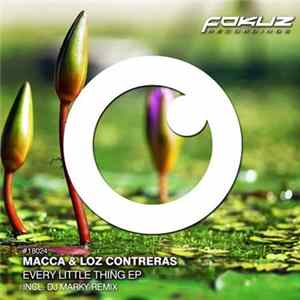 Macca & Loz Contreras - Every Little Thing EP flac