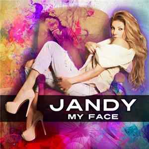 Jandy - My Face flac