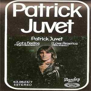 Patrick Juvet - Got A Feeling - I Love America flac