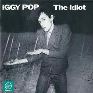 Iggy Pop - The Idiot flac