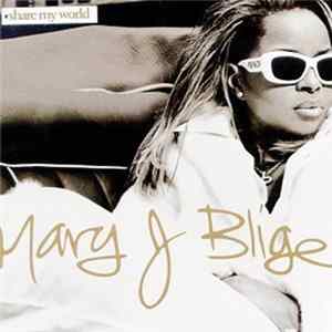 Mary J. Blige - Share My World flac