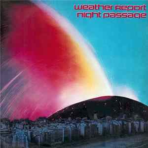 Weather Report - Night Passage flac