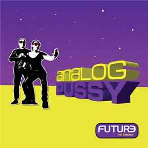 Analog Pussy - Future - The Remixes flac