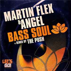 Martin Flex & Angel - Bass Soul flac