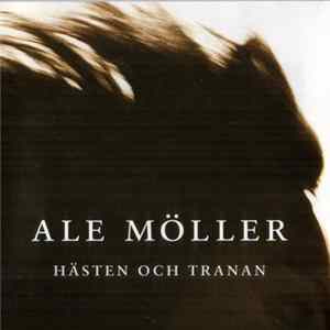Ale Möller - Hästen Och Tranan flac