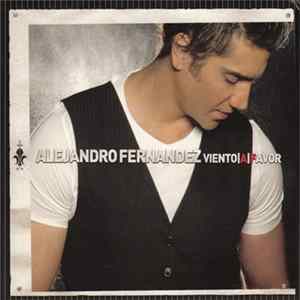 Alejandro Fernández - Viento A Favor flac