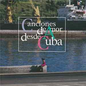 Various - Canciones de Amor Desde Cuba flac
