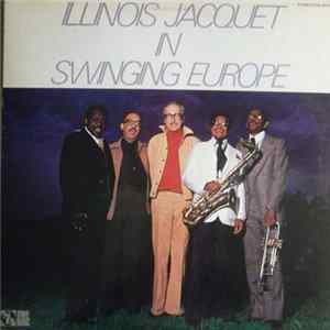 Illinois Jacquet - In Swinging Europe flac