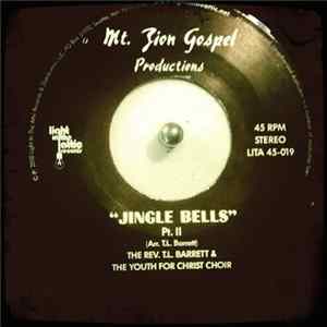 Pastor T. L. Barrett And The Youth For Christ Choir - Jingle Bells flac