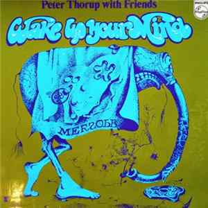 Peter Thorup With Friends - Wake Up Your Mind flac
