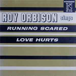 Roy Orbison - Running Scared / Love Hurts flac