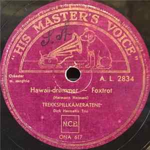 Trekkspillkameratene, Dick Hermanis Trio - Hawaii-Drømmer / Månen Skal Følge Meg Hjem flac