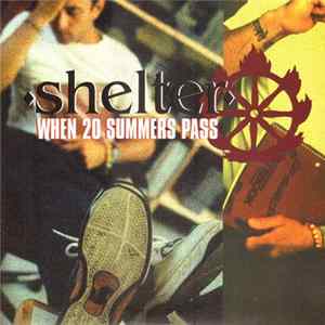 Shelter - When 20 Summers Pass flac