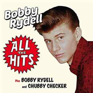 Bobby Rydell - All The Hits Plus Bobby Rydell And Chubby Checker flac