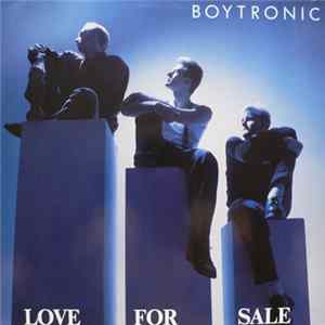 Boytronic - Love For Sale flac