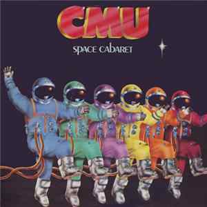 CMU - Space Cabaret flac