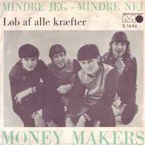 Money Makers - Mindre Jeg - Mindre Nej flac