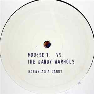 Mousse T. vs. The Dandy Warhols - Horny As A Dandy flac