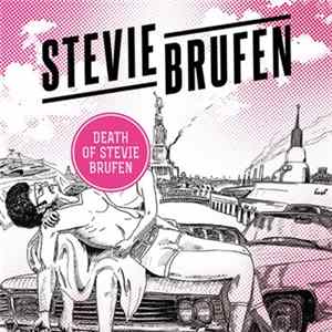 Stevie Brufen - Death Of Stevie Brufen flac