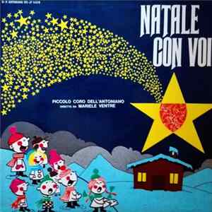 Piccolo Coro Dell'Antoniano Diretto Da Mariele Ventre - Natale Con Voi flac