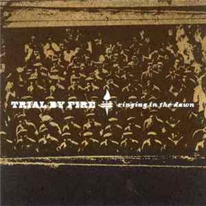 Trial By Fire - Ringing In The Dawn flac