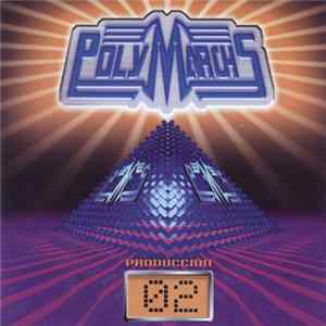 Various - Polymarchs Produccion 02 flac