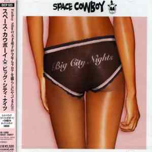 Space Cowboy - Big City Nights flac