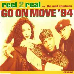Reel 2 Real Featuring The Mad Stuntman - Go On Move '94 flac