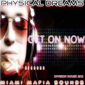 Physical Dreams - Get On Now flac