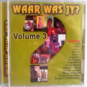 Various - Waar Was Jy? ‎– Volume 3 flac
