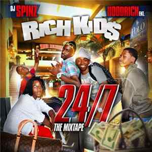 DJ Spinz, Rich Kids - 24/7: The Mixtape flac