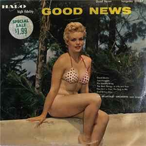 The Broadway Orchestra And Singers - Good News flac