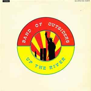 Band Of Outsiders - Up The River flac