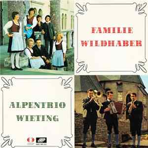 Alpentrio Wieting / Familie Wildhaber - Alpentrio Wieting - Familie Wildhaber flac
