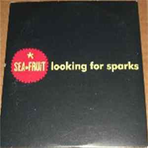 Seafruit - Looking For Sparks flac