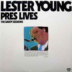 Lester Young - Pres Lives! flac