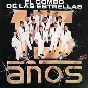 El Combo De Las Estrellas - 15 Años flac