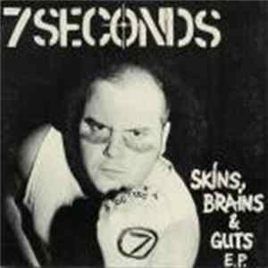 7 Seconds - Skins, Brains & Guts E.P. flac