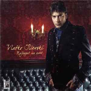 Vlatko Ilievski - Najbogat Na Svet flac