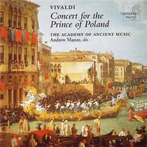 Vivaldi, The Academy Of Ancient Music, Andrew Manze - Concert For The Prince Of Poland flac