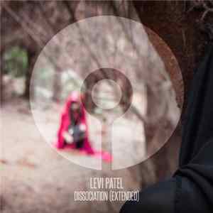 Levi Patel - Dissociation (Extended) flac
