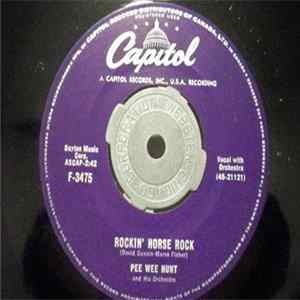 Pee Wee Hunt And His Orchestra - Rockin' Horse Rock / Blue flac