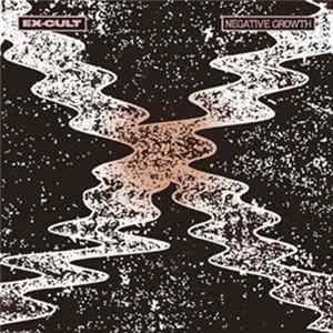 Ex-Cult - Negative Growth flac