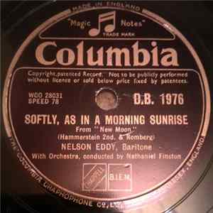 Nelson Eddy - Softly, As In A Morning Sunrise / Lover, Come Back To Me flac