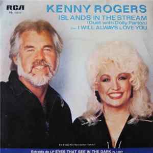 Kenny Rogers Duet With Dolly Parton - Islands In The Stream / I Will Always Love You flac