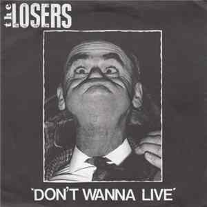 The Losers / Coitus - Don't Wanna Live / Unknown flac