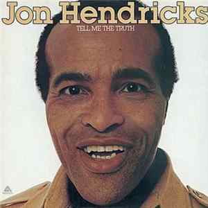 Jon Hendricks - Tell Me The Truth flac