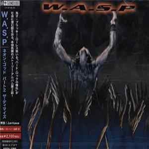 W.A.S.P. - The Neon God: Part 2 - The Demise flac