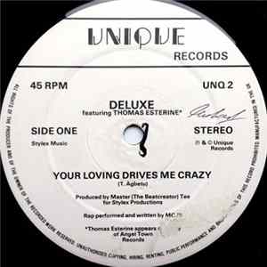 Deluxe - Your Loving Drives Me Crazy flac