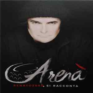 Renato Zero - Arenà - Renato Zero Si Racconta flac